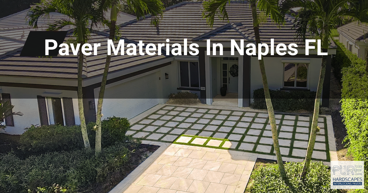 Paver Materials In Naples FL